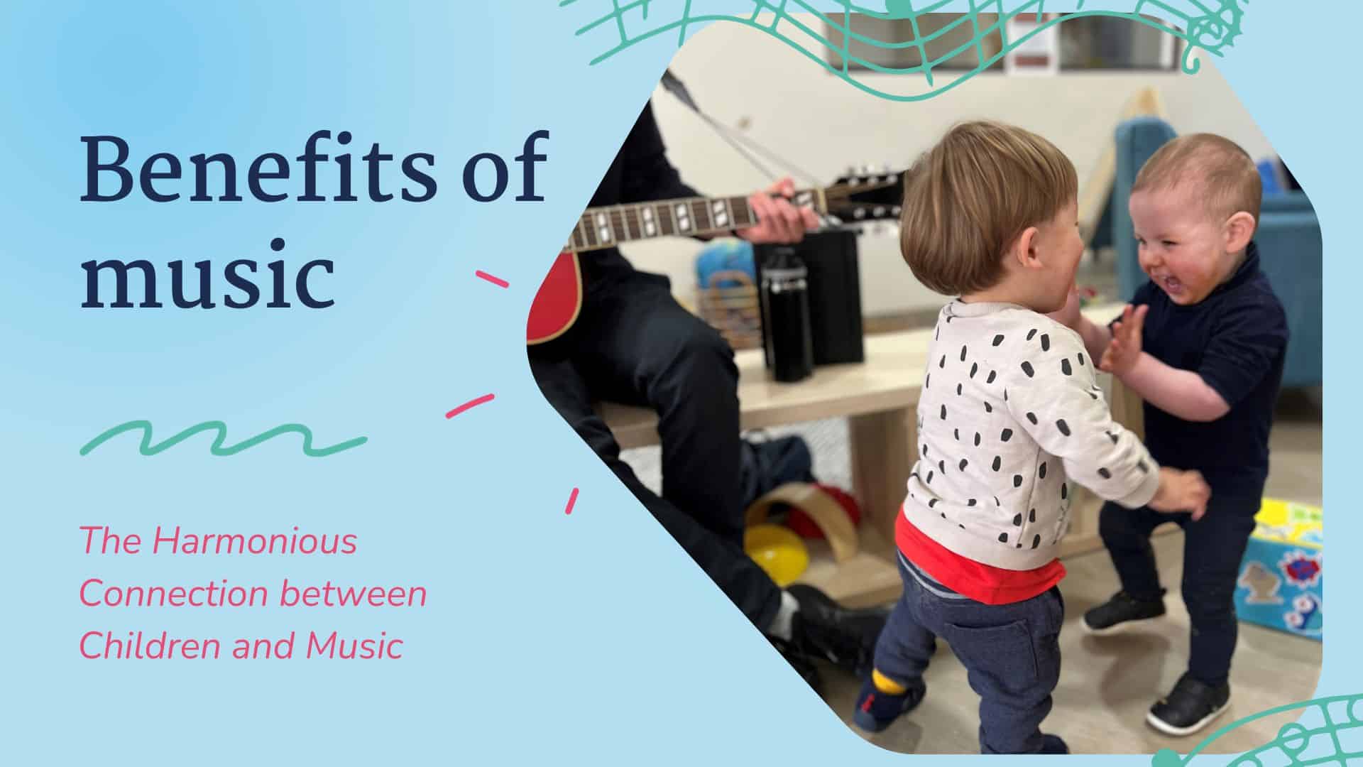 Benefits of Music Early Learning Nino ELA